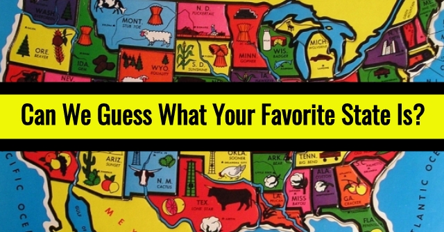Can We Guess What Your Favorite State Is?