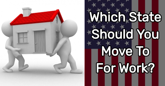 Which State Should You Move To For Work?