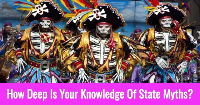 How Deep Is Your Knowledge Of State Myths?