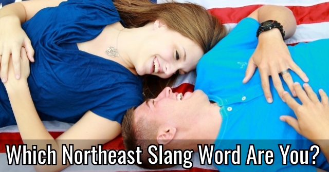 Which Northeast Slang Word Are You?