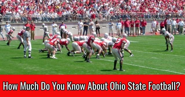 How Much Do You Know About Ohio State Football?