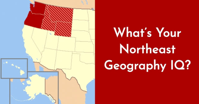 What’s Your Northeast Geography IQ?