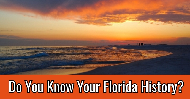 Do You Know Your Florida History?