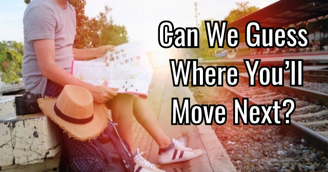 Can We Guess Where You’ll Move Next?