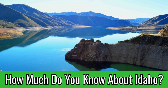 How Much Do You Know About Idaho?