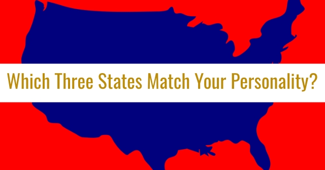 Which Three States Match Your Personality?